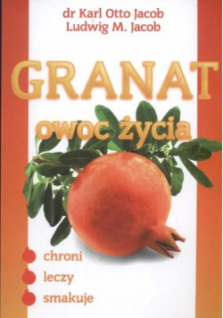 Granat owoc życia
