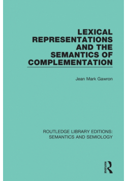 Lexical Representations and the Semantics of Complementation