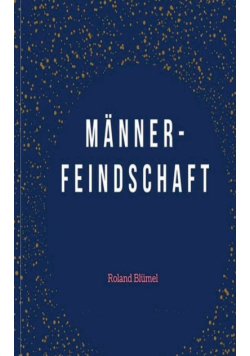 Männerfeindschaft