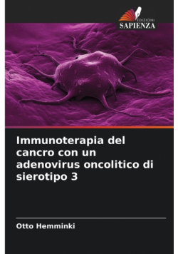 Immunoterapia del cancro con un adenovirus oncolitico di sierotipo 3
