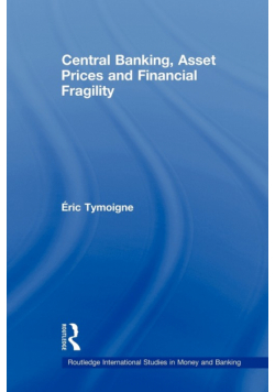 Central Banking, Asset Prices and Financial Fragility
