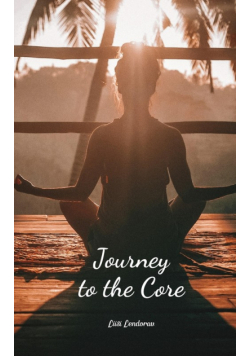 Journey to the Core