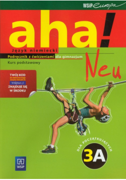 Aha!Neu 3A. Podręcznik z ćwiczeniami. Kurs podstawowy z płytą CD i CD-ROM