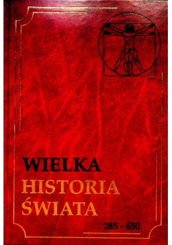 Wielka historia świata Tom VI