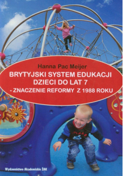 Brytyjski system edukacji dzieci do lat 7