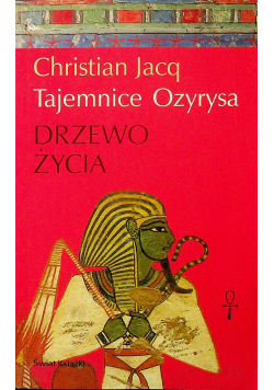 Tajemnice Ozyrysa Drzewo życia