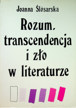 Rozum transcedencja i zło w literaturze