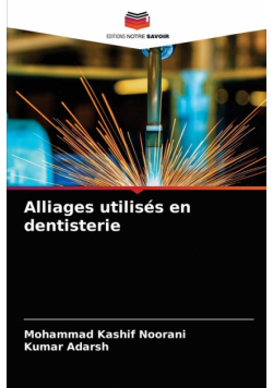 Alliages utilisés en dentisterie