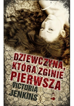 Dziewczyna która zginie pierwsza