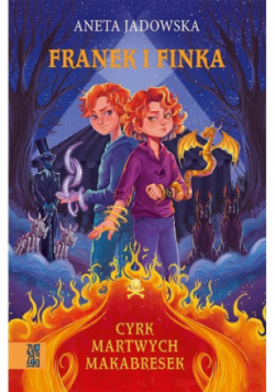 Franek i Finka Tom 1 Cyrk martwych makabresek