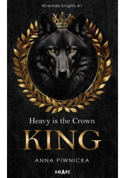 Riverside Knights T.1 Heavy is the Crown. King