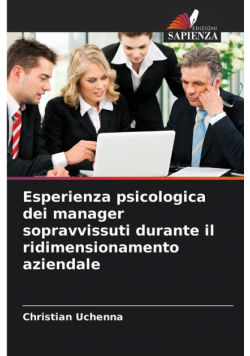 Esperienza psicologica dei manager sopravvissuti durante il ridimensionamento aziendale