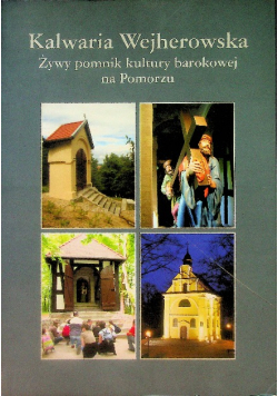 Kalwaria wejherowska żywy pomnik kultury barokowej na Pomorzu