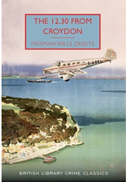 The 12.30 from Croydon Crofts Freeman Wills