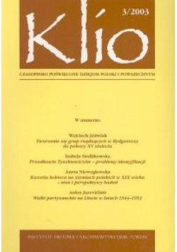 Klio. czasopismo poświęcone dziejom Polski i powszechnym 3/2003