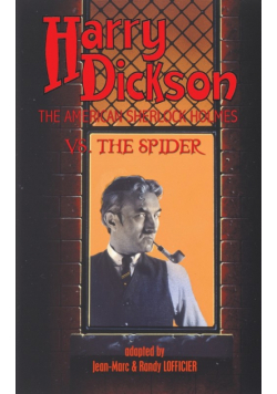 Harry Dickson, the American Sherlock Holmes, vs. the Spider