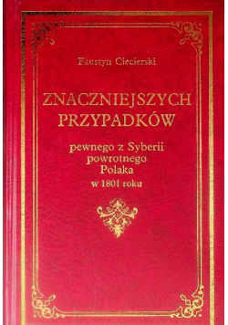 Znaczniejszych Przypadków pewnego z Syberii powrotnego Polaka w 1801 roku