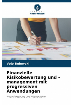 Finanzielle Risikobewertung und -management mit progressiven Anwendungen
