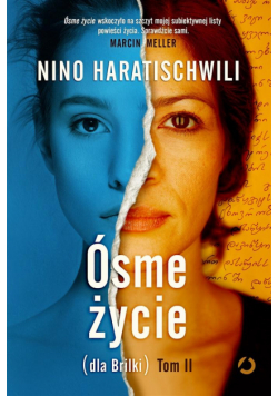 Ósme życie (dla Brilki). T.2 w.2