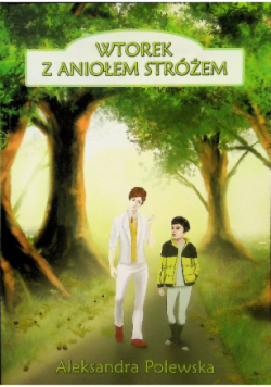 Wtorek z Aniołem Stróżem