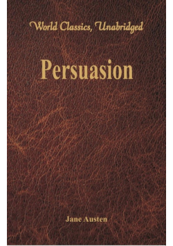 Persuasion (World Classics, Unabridged)