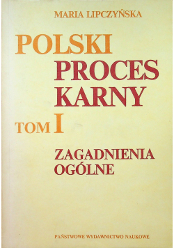 Polski proces karny tom I