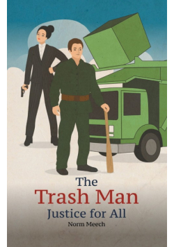 The Trash Man Justice for All