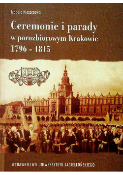 Ceremonie i parady w porozbiorowym