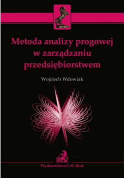 Metoda analizy progowej w zarządzaniu przedsiębiorstwem