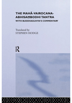 The Maha-Vairocana-Abhisambodhi Tantra