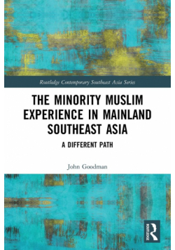 The Minority Muslim Experience in Mainland Southeast Asia