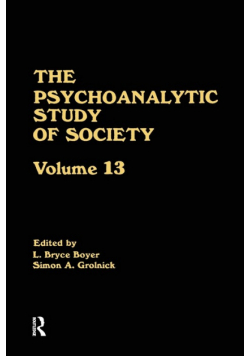 The Psychoanalytic Study of Society, V. 13