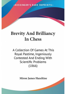 Brevity And Brilliancy In Chess