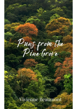 Puns from the Pine Grove