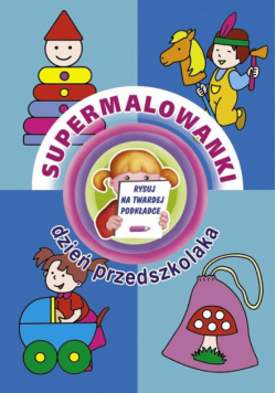 Supermalowanki dzień przedszkolaka
