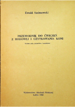Przewodnik do ćwiczeń z hodowli i użytkowania koni
