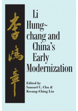 Liu Hung-Chang and China's Early Modernization