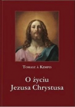 O życiu Jezusa Chrystusa