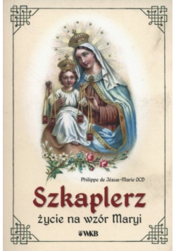 Szkaplerz Życie na wzór Maryi