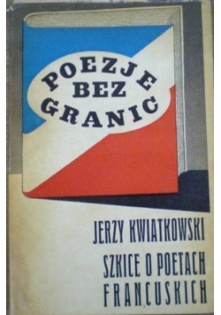 Poezje bez granic Szkice o poetach francuskich