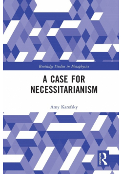A Case for Necessitarianism