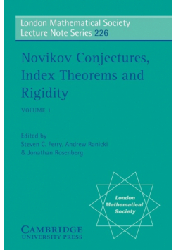 Novikov Conjectures, Index Theorems, and Rigidity