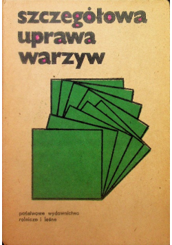 Szczegółowa uprawa warzyw