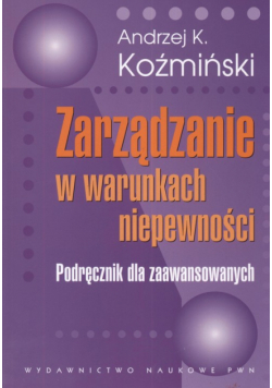 Zarządzanie w warunkach niepewności