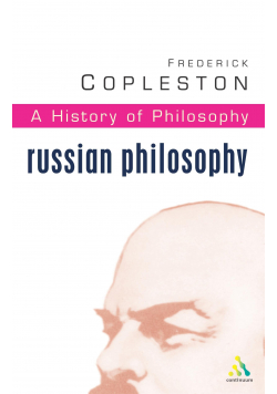 A History of Philosophy Volume 10 Russian Philosophy