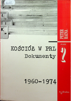 Kościół w PRL dokumenty Tom 2