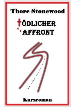 Tödlicher Affront