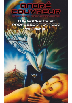 The Exploits of Professor Tornada (Volume 3)