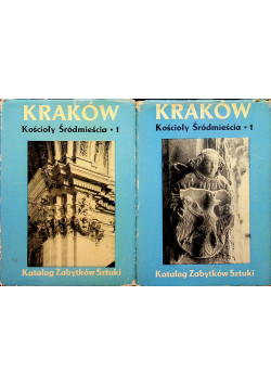 Kraków kościoły Śródmieścia Część I i II