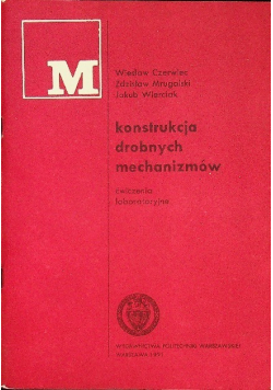 Konstrukcja drobnych mechanizmów
